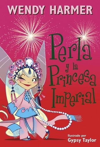 PERLA Y LA PRINCESA IMPERIAL (PERLA 17) | 9788448845810 | TAYLOR, GYPSY ; HARMER, WENDY | Llibreria Drac - Llibreria d'Olot | Comprar llibres en català i castellà online