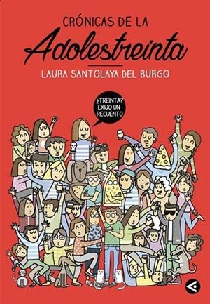 CRÓNICAS DE LA ADOLESTREINTA | 9788403515758 | SANTOLAYA, LAURA | Llibreria Drac - Llibreria d'Olot | Comprar llibres en català i castellà online