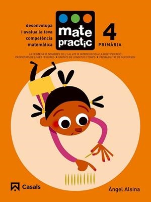 QUADERN MATEPRACTIC 4. PRIMÀRIA | 9788421858370 | ALSINA, ÀNGEL | Llibreria Drac - Librería de Olot | Comprar libros en catalán y castellano online