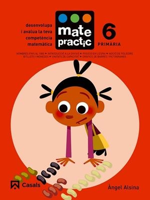 QUADERN MATEPRACTIC 6. PRIMÀRIA | 9788421858394 | ALSINA, ÀNGEL | Llibreria Drac - Librería de Olot | Comprar libros en catalán y castellano online