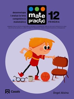 QUADERN MATEPRACTIC 12. PRIMÀRIA | 9788421858455 | ALSINA, ÀNGEL | Llibreria Drac - Librería de Olot | Comprar libros en catalán y castellano online