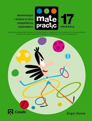 QUADERN MATEPRACTIC 17. PRIMÀRIA | 9788421858509 | ALSINA, ÀNGEL | Llibreria Drac - Librería de Olot | Comprar libros en catalán y castellano online