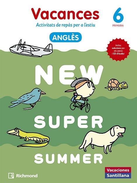 NEW SUPER SUMMER. 6È PRIMÀRIA VACANCES ANGLÈS | 9788466823081 | AADD | Llibreria Drac - Librería de Olot | Comprar libros en catalán y castellano online