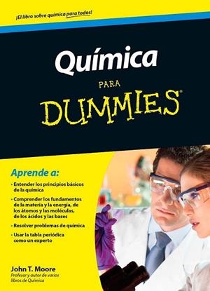 QUÍMICA PARA DUMMIES | 9788432902772 | MOORE, JOHN T. | Llibreria Drac - Librería de Olot | Comprar libros en catalán y castellano online