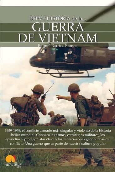 BREVE HISTORIA DE LA GUERRA VIETNAM | 9788499676869 | BARRIOS, RAQUEL | Llibreria Drac - Librería de Olot | Comprar libros en catalán y castellano online