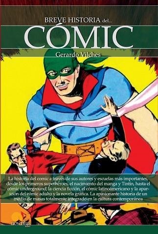 BREVE HISTORIA DEL CÓMIC | 9788499676326 | VILCHES, GERARDO | Llibreria Drac - Librería de Olot | Comprar libros en catalán y castellano online