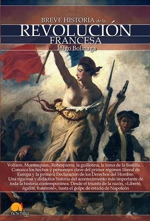 BREVE HISTORIA DE LA REVOLUCIÓN FRANCESA | 9788499675510 | BOLINAGA, IÑIGO | Llibreria Drac - Librería de Olot | Comprar libros en catalán y castellano online