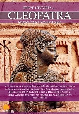 BREVE HISTORIA DE CLEOPATRA | 9788499674384 | NOVILLO, MIGUEL ÁNGEL | Llibreria Drac - Librería de Olot | Comprar libros en catalán y castellano online