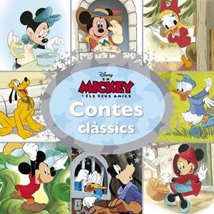 EN MICKEY I ELS SEUS AMICS. CONTES CLÀSSICS | 9788416519378 | DISNEY | Llibreria Drac - Llibreria d'Olot | Comprar llibres en català i castellà online