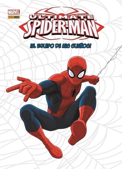 ULTIMATE SPIDERMAN. EL EQUIPO DE MIS SUEÑOS! | 9788490249345 | AAVV | Llibreria Drac - Llibreria d'Olot | Comprar llibres en català i castellà online