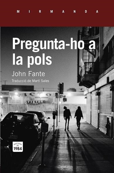 PREGUNTA-HO A LA POLS | 9788415835820 | FANTE, JOHN | Llibreria Drac - Librería de Olot | Comprar libros en catalán y castellano online