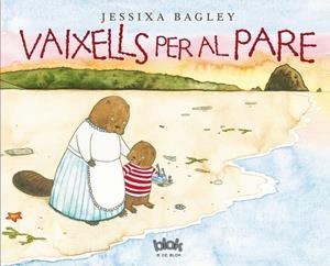 VAIXELLS PER AL PARE | 9788416075973 | BAGLEY, JESSIXA | Llibreria Drac - Librería de Olot | Comprar libros en catalán y castellano online