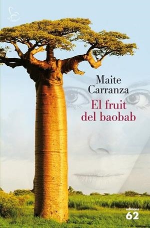 FRUIT DEL BAOBAB, EL | 9788429770070 | CARRANZA, MAITE | Llibreria Drac - Librería de Olot | Comprar libros en catalán y castellano online