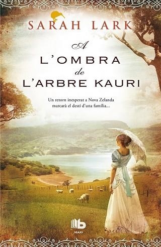 A L'OMBRA DE L'ARBRE KAURI (TRILOGIA DEL KAURI 2) | 9788490702604 | LARK, SARAH | Llibreria Drac - Llibreria d'Olot | Comprar llibres en català i castellà online