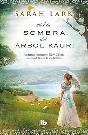A LA SOMBRA DEL ÁRBOL KAURI (TRILOGIA DEL KAURI 2)) | 9788490702598 | LARK, SARAH | Llibreria Drac - Llibreria d'Olot | Comprar llibres en català i castellà online