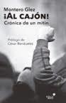 AL CAJÓN! CRÓNICA DE UN MITIN | 9788416541607 | GLEZ, MONTERO | Llibreria Drac - Librería de Olot | Comprar libros en catalán y castellano online