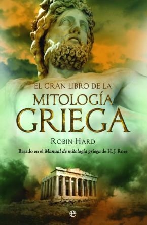 GRAN LIBRO DE LA MITOLOGÍA GRIEGA, EL | 9788490606759 | HARD, ROBIN | Llibreria Drac - Librería de Olot | Comprar libros en catalán y castellano online