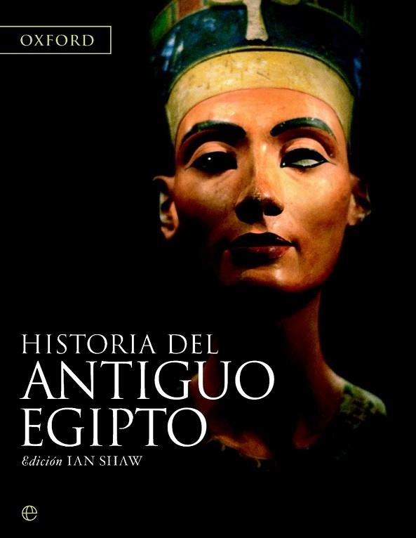 HISTORIA DEL ANTIGUO EGIPTO | 9788490606674 | SHAW, IAN | Llibreria Drac - Librería de Olot | Comprar libros en catalán y castellano online