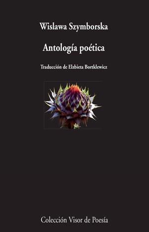 ANTOLOGÍA POÉTICA | 9788498959185 | SZYMBORSKA, WISLAWA | Llibreria Drac - Llibreria d'Olot | Comprar llibres en català i castellà online