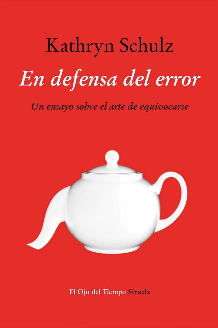 EN DEFENSA DEL ERROR | 9788416465262 | SCHULZ, KATHRYN | Llibreria Drac - Librería de Olot | Comprar libros en catalán y castellano online