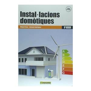 INSTAL·LACIONS DOMÒTIQUES | 9788426722331 | CASA MIQUEL, ANTONIO RODRIGUEZ | Llibreria Drac - Llibreria d'Olot | Comprar llibres en català i castellà online