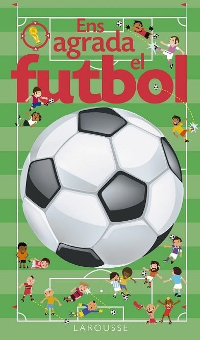 ENS AGRADA EL FUTBOL | 9788416641024 | Llibreria Drac - Llibreria d'Olot | Comprar llibres en català i castellà online