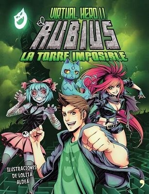 VIRTUAL HERO 2. LA TORRE IMPOSIBLE | 9788499985466 | ELRUBIUS | Llibreria Drac - Librería de Olot | Comprar libros en catalán y castellano online