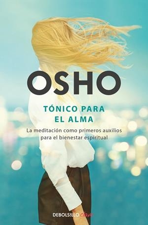 TÓNICO PARA EL ALMA | 9788466333863 | OSHO | Llibreria Drac - Librería de Olot | Comprar libros en catalán y castellano online