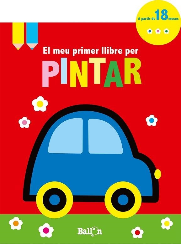 MEU PRIMER LLIBRE PER PINTAR, EL - COTXE | 9789463073813 | AAVV | Llibreria Drac - Llibreria d'Olot | Comprar llibres en català i castellà online