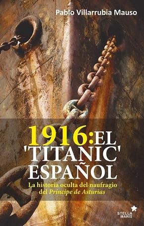 1916: EL "TITANIC" ESPAÑOL | 9788416541621 | VILARRUBIA, PABLO | Llibreria Drac - Librería de Olot | Comprar libros en catalán y castellano online