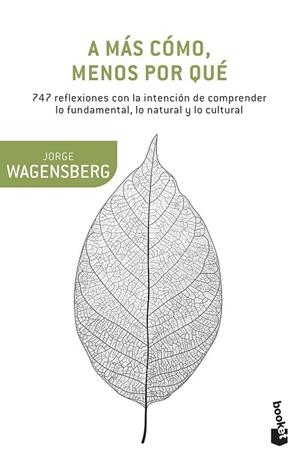 A MÁS CÓMO MENOS POR QUÉ | 9788490662663 | WAGENSBERG, JORGE | Llibreria Drac - Librería de Olot | Comprar libros en catalán y castellano online