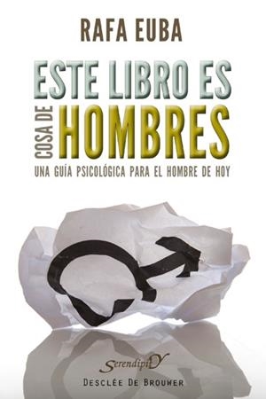 ESTE LIBRO ES COSA DE HOMBRES | 9788433024442 | EUBA, RAFAEL | Llibreria Drac - Llibreria d'Olot | Comprar llibres en català i castellà online