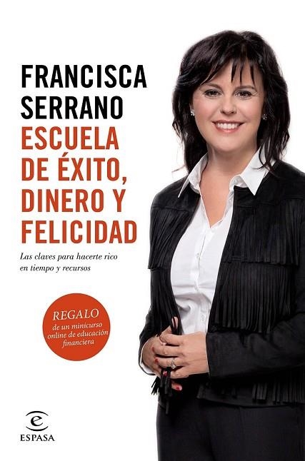 ESCUELA DE ÉXITO DINERO Y FELICIDAD | 9788467048049 | SERRANO, FRANCISCA | Llibreria Drac - Librería de Olot | Comprar libros en catalán y castellano online