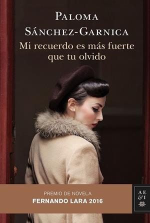 MI RECUERDO ES MÁS FUERTE QUE TU OLVIDO | 9788408158677 | SÁNCHEZ-GARNICA, PALOMA | Llibreria Drac - Librería de Olot | Comprar libros en catalán y castellano online
