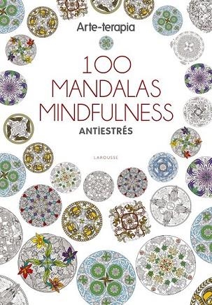 ARTE-TERAPIA 100 MANDALAS MINDFULNESS | 9788416641062 | AAVV | Llibreria Drac - Librería de Olot | Comprar libros en catalán y castellano online