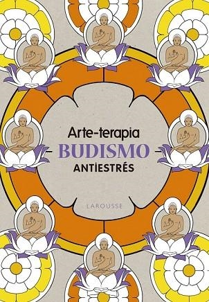 ARTE-TERAPIA BUDISMO | 9788416641079 | AAVV | Llibreria Drac - Librería de Olot | Comprar libros en catalán y castellano online