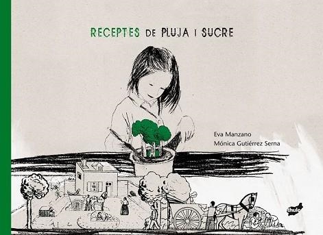 RECEPTES DE PLUJA I SUCRE  | 9788415357193 | MANZANO, EVA;GUTIERREZ, MONICA | Llibreria Drac - Librería de Olot | Comprar libros en catalán y castellano online