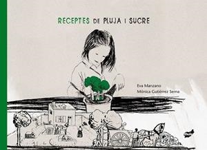 RECEPTES DE PLUJA I SUCRE  | 9788415357193 | MANZANO, EVA;GUTIERREZ, MONICA | Llibreria Drac - Librería de Olot | Comprar libros en catalán y castellano online
