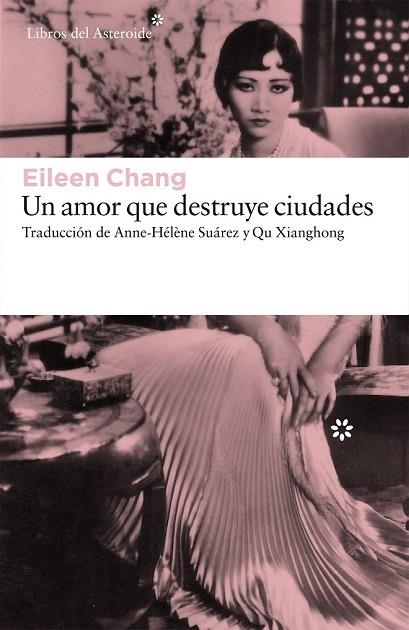 AMOR QUE DESTRUYE CIUDADES, UN | 9788416213702 | CHANG, EILEEN | Llibreria Drac - Librería de Olot | Comprar libros en catalán y castellano online