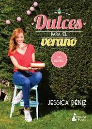DULCES PARA EL VERANO | 9788416788040 | DÉNIZ, JESSICA | Llibreria Drac - Llibreria d'Olot | Comprar llibres en català i castellà online