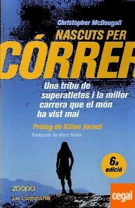 NASCUTS PER CÓRRER | 9788416457373 | MCDOUGALL, CHRISTOPHER | Llibreria Drac - Librería de Olot | Comprar libros en catalán y castellano online