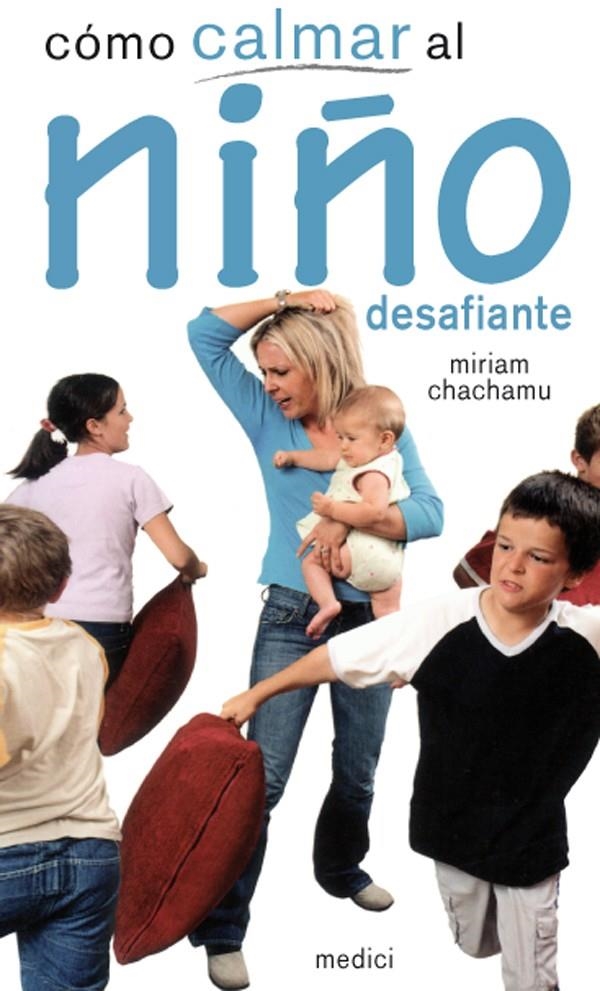 COMO CALMAR AL NIÑO DESAFIANTE | 9788497991223 | CHACHAMU, MIRIAM | Llibreria Drac - Librería de Olot | Comprar libros en catalán y castellano online