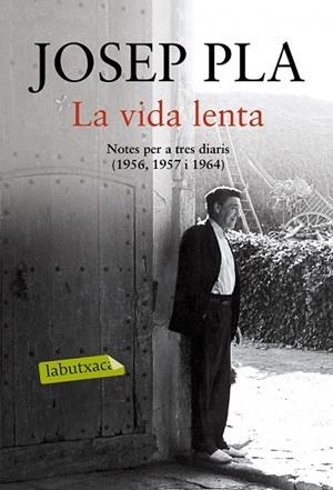 VIDA LENTA, LA | 9788416600069 | PLA, JOSEP | Llibreria Drac - Librería de Olot | Comprar libros en catalán y castellano online