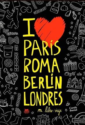 PARÍS ROMA BERLÍN LONDRES. MI LIBRO-VIAJE | 9788494391965 | BORÉAL, CAROLE | Llibreria Drac - Librería de Olot | Comprar libros en catalán y castellano online