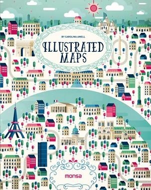 ILLUSTRATED MAPS | 9788416500260 | AAVV | Llibreria Drac - Librería de Olot | Comprar libros en catalán y castellano online