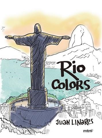 RIO COLORS | 9788416497102 | LINARES, JUAN | Llibreria Drac - Llibreria d'Olot | Comprar llibres en català i castellà online