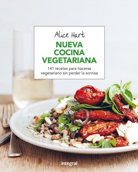 NUEVA COCINA VEGETARIANA | 9788491180470 | HART , ALICE | Llibreria Drac - Llibreria d'Olot | Comprar llibres en català i castellà online