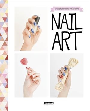 NAIL ART | 9788403514966 | SOUCHKA | Llibreria Drac - Librería de Olot | Comprar libros en catalán y castellano online