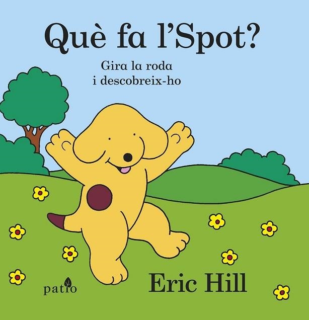 QUÈ FA L'SPOT? | 9788416620302 | HILL, ERIC | Llibreria Drac - Librería de Olot | Comprar libros en catalán y castellano online