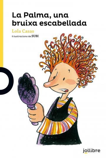PALMA UNA BRUIXA ESCABELLADA, LA | 9788416661039 | CASAS, LOLA | Llibreria Drac - Llibreria d'Olot | Comprar llibres en català i castellà online